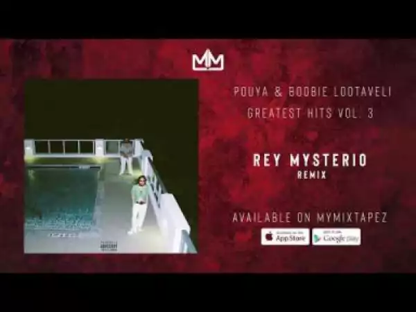 Pouya X Boobie Lootaveli - Rey Mysterio Remix